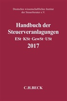 Deutsches wissenschaftliches Institut der Steuerberater e.V., Deutsche wissenschaftliches Institut der - Handbuch der Steuerveranlagungen 2017