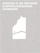 Gerhard Mack, Herzo &amp; de Meuron, Herzog &amp; de Meuron, Herzo &amp; de Meuron Basel Ltd, Herzog &amp; de Meuron, Herzog &amp; de Meuron Basel Ltd. - Herzog & de Meuron Elbphilharmonie Hamburg