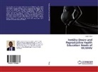 Robert Tekoh - Fertility Desire and Reproductive Health Education Needs of WLWHIV