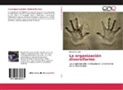 Horacio G Zuvi, Horacio G. Zuvi - La organización diversiforme