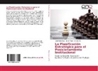 Juan Pabl Aldao, Juan Pablo Aldao, Ana Da Viá, Javie Vitale, Javier Vitale - La Planificación Estratégica para el Posicionamiento Institucional
