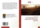 Robert Medjo Eko - Le compactage du sol induit par la machinerie agricole