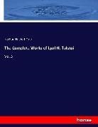 Nathan Haskell Dole - The Complete Works of Lyof N. Tolstoi