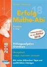 Helmut Gruber, Robert Neumann - Erfolg im Mathe-Abi 2018 Hessen Prüfungsaufgaben Grundkurs