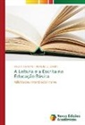 Maria Ap C. Oliveira, Maria Ap. C. Oliveira, Jesus R. da Penha - A Leitura e a Escrita na Educação Básica