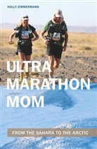 Holly Zimmermann - Ultramarathon Mom