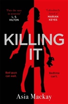 Asia Mackay - Killing It