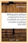 Gabriel Naudé, Naude-G - Bibliographie politique contenant