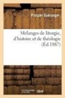 Prosper Guéranger, Gueranger-P - Melanges de liturgie, d histoire