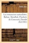 Emile Zola, Émile Zola, Zola-e - Les romanciers naturalistes.