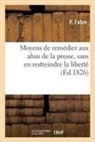 P. Fabre, Fabre-p - Moyens de remedier aux abus de la
