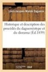 Louis-Jacques-Mandé Daguerre, Daguerre-l-j-m - Historique et description des
