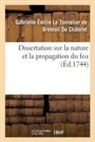 Gabrielle-Émilie Le Tonneli Du Châtelet, Du chatelet-g-e - Dissertation sur la nature et la