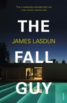 James Lasdun - The Fall Guy