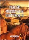 G. M. Cantarella, F. Serpico - Italiae medievalis historiae II. Premio letterario Philobiblon 2007