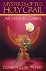 Elizabeth Clare Prophet - The Mysteries of the Holy Grail