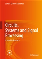 Suhash Chandra Dutta Roy - Circuits, Systems and Signal Processing