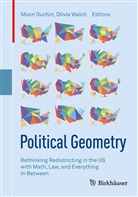 Mira Bernstein, Moo Duchin, Moon Duchin, Ar Nieh, Ari Nieh, WALCH... - Political Geometry