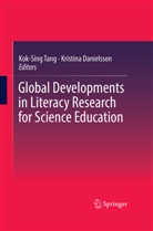 Danielsson, Danielsson, Kristina Danielsson, Kok-Sin Tang, Kok-Sing Tang - Global Developments in Literacy Research for Science Education