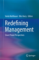 HARRY, Harry, Wes Harry, Vard Muhlbauer, Varda Muhlbauer - Redefining Management