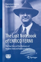 Francesc Guerra, Francesco Guerra, Nadia Robotti - The Lost Notebook of ENRICO FERMI