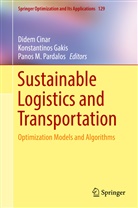 Didem Cinar, Konstantino Gakis, Konstantinos Gakis, Panos M Pardalos, Panos M. Pardalos - Sustainable Logistics and Transportation