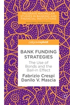 Fabrizi Crespi, Fabrizio Crespi, Danilo V Mascia, Danilo V. Mascia - Bank Funding Strategies
