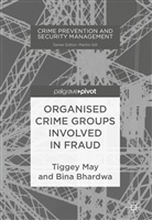 Bina Bhardwa, Tigge May, Tiggey May - Organised Crime Groups involved in Fraud