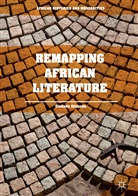 Olabode Ibironke - Remapping African Literature