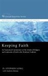 D. Stephen Long - Keeping Faith