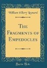William Ellery Leonard - The Fragments of Empedocles (Classic Reprint)