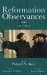 Philip D. W. Krey - Reformation Observances