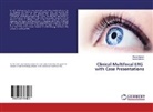 Rahmi Duman, Re¿at Duman, Resa Duman, Resat Duman - Clinical Multifocal ERG with Case Presentations
