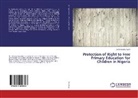 Osifunke Ekundayo - Protection of Right to Free Primary Education for Children in Nigeria