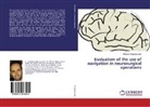Miltiadis Georgiopoulos - Evaluation of the use of navigation in neurosurgical operations