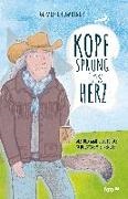 Gerald Ehegartner - Kopfsprung ins Herz Als Old Man Coyote das Schulsystem sprengte