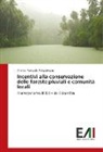 Cristian Reinaldo Peña Alvarez - Incentivi alla conservazione delle foreste pluviali e comunità locali