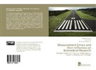 Alessandr Bergadano, Alessandra Bergadano, Sebastia Gehrig, Sebastian Gehrig, Yve Moens, Yves Moens - Measurement Errors and their Influence on Biomedical Research