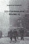 Joachim Rubbert, Joachim Rubbert - 333 Feueralarm Wache 13