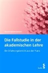 Helmut Friedrichsmeier - Die Fallstudie in der akademischen Lehre