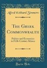 Alfred Eckhard Zimmern - The Greek Commonwealth