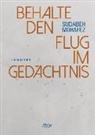 Sudabeh Mohafez - Behalte den Flug im Gedächtnis