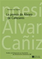 Antonio Chas Aguión - La poesía de Álvaro de Cañizares