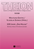 Wolfgan Gantke, Wolfgang Gantke, Serikov, Serikov, Vladislav Serikov - 100 Jahre "Das Heilige"