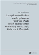 Eva Bongartz, Eva Maria Bongartz - Korruptionsstrafbarkeit niedergelassener (Vertrags-)Ärzte wegen bevorzugender Verordnung von Arznei-, Heil- und Hilfsmitteln
