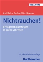 Ani Batra, Anil Batra, Gerhard Buchkremer - Nichtrauchen!