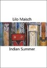 Lilo Maisch - Indian Summer