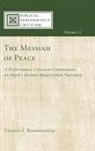 Thomas E. Boomershine - The Messiah of Peace