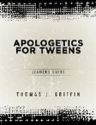 Thomas Griffin - Apologetics for Tweens