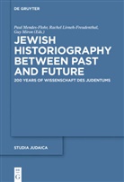 Rachel Livne-Freudenthal, Rache Livneh-Freudenthal, Rachel Livneh-Freudenthal, Paul Mendes-Flohr, Guy Miron - Jewish Historiography Between Past and Future